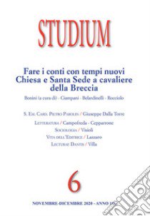 Studium (2020). Vol. 6: Fare i conti con i tempi nuovi. Chiesa e Santa Sede a cavaliere della Breccia libro