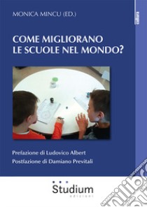 Come migliorano le scuole nel mondo? libro di Mincu M. (cur.)