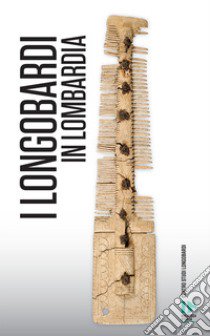 I longobardi in lombardia libro di Archetti G. (cur.)