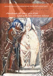 Joannes XXIII. Annali della fondazione Papa Giovanni XXIII Bergamo (2022). Vol. 10 libro