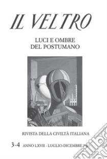 Il Veltro. Rivista della civiltà italiana (2023). Vol. 3-4 libro