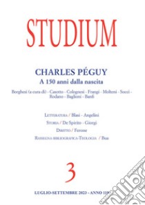 Studium (2023). Vol. 3: Charles Pèguy. A 150 anni dalla nascita libro