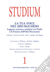 Studium (2024). Vol. 1: La tua voce nel mio sguardo. Leggere, scrivere e tradurre tra l'Italia e la Francia dell'Otto/Novecento libro