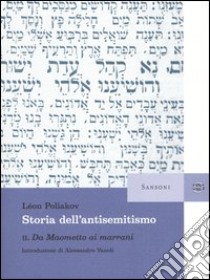 Storia dell'antisemitismo (2) libro di Poliakov Léon