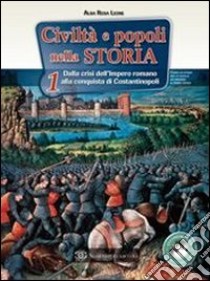 Civiltà e popoli nella storia. Per la Scuola media libro di Leone Alba R.