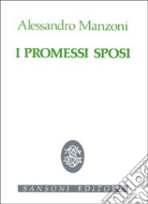 Promessi Sposi libro di MANZONI ALESSANDRO