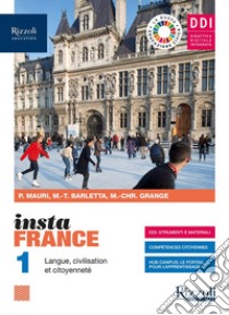 Instafrance compact. Con fascicolo grammatica. Per le Scuole superiori. Con e-book. Con espansione online. Vol. 1 libro