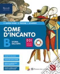 COME D'INCANTO - LIBRO DIGITALE libro di GIORGI ROSSI FLAMINIA - PEZONE GIULIA - SCARPATI IRENE