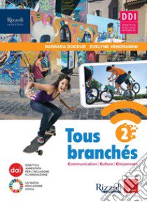 TOUS BRANCHES - LIBRO DIGITALE libro di DODEUR BARBARA - VENDRAMINI EVELYNE 