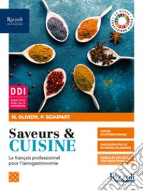 SAVEURS & CUISINE - LIBRO DIGITALE libro di OLIVIERI MARIELLA - BEAUPART PHILIPPE 