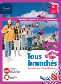 TOUS BRANCHES - LIBRO DIGITALE libro di DODEUR BARBARA - VENDRAMINI EVELYNE 