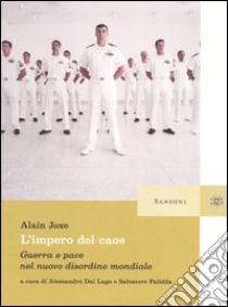 L'impero del caos. Guerra e pace nel nuovo disordine mondiale libro di Joxe Alain