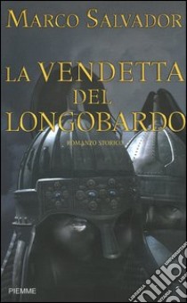 La vendetta del Longobardo libro di Salvador Marco