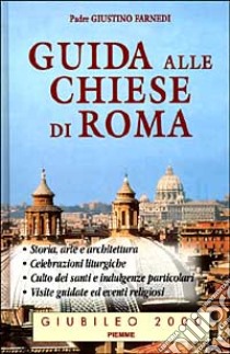 Guida alle Chiese di Roma libro di Farnedi Giustino