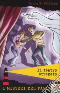 Il teatro stregato libro di Williams Laura E.