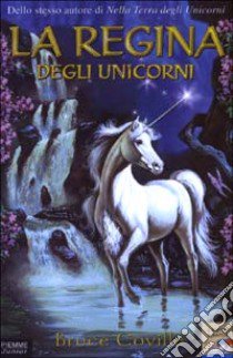 La regina degli unicorni libro di Coville Bruce