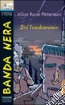 Zia Frankenstein libro di Pettersson Allan Rune