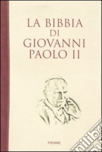 La Bibbia di Giovanni Paolo II libro