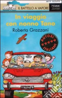 In viaggio con nonno Tano libro di Grazzani Roberta