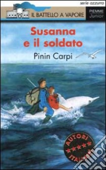 Susanna e il soldato libro di Carpi Pinin