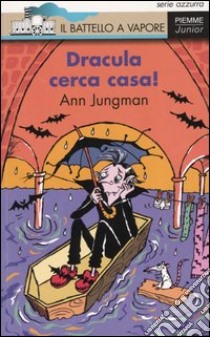 Dracula cerca casa! libro di Jungman Ann