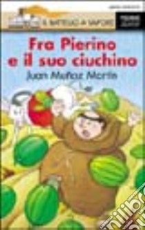 Fra' Pierino e il suo ciuchino libro di Muoz Martín Juan