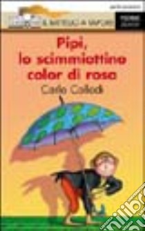 Pipì o lo scimmiottino color di rosa libro di Collodi Carlo; Guerra M. (cur.)