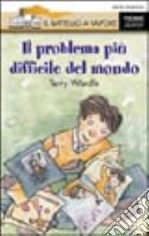 Il problema più difficile del mondo libro di Wardle Terry