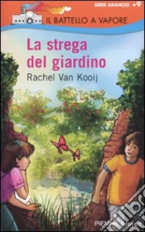 La Strega del giardino libro di Van Kooij Rachel