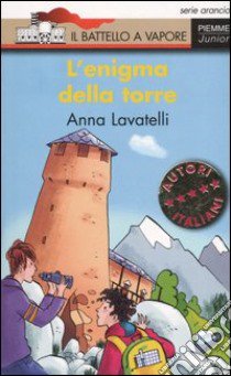 L'enigma della torre libro di Lavatelli Anna