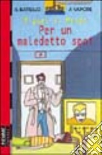 Per un maledetto spot libro di Mendo Miguel A.