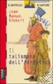 Il talismano dell'Adriatico libro di Gisbert Joan M.