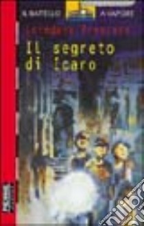 Il segreto di Icaro libro di Frescura Loredana