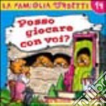 Posso giocare con voi? libro di Berenstain Jan - Berenstain Stan