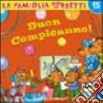 Buon compleanno! libro di Berenstain Jan - Berenstain Stan