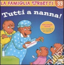 Tutti a nanna! libro di Berenstain Jan - Berenstain Stan