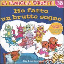 Ho fatto un brutto sogno libro di Berenstain Jan - Berenstain Stan