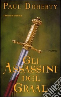 Gli assassini del Graal libro di Doherty Paul