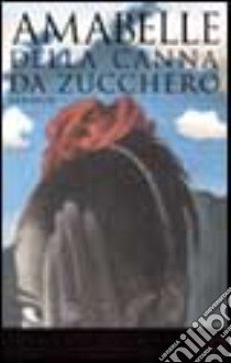 Amabelle della canna da zucchero libro di Danticat Edwidge