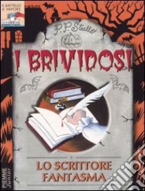 Lo scrittore fantasma libro di P. P. Strello