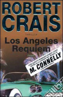 Los Angeles requiem libro di Crais Robert