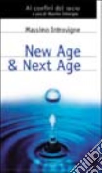 New Age & next age libro di Introvigne Massimo