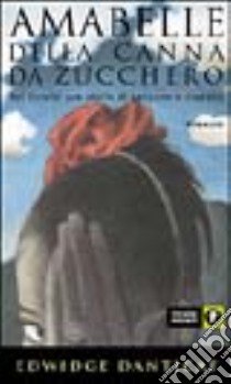 Amabelle della canna da zucchero libro di Danticat Edwidge