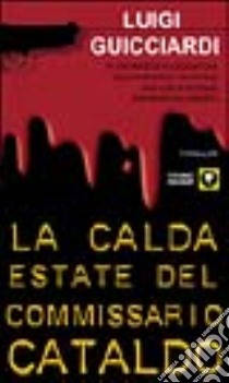 La calda estate del commissario Cataldo libro di Guicciardi Luigi