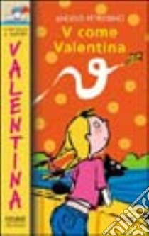 V come Valentina libro di Petrosino Angelo