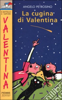 La cugina di Valentina libro di Petrosino Angelo