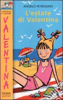 L'estate di Valentina libro di Petrosino Angelo