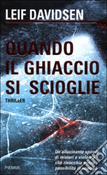 Quando il ghiaccio si scioglie libro di Davidsen Leif