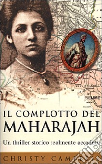 Il complotto del maharajah libro di Campbell Christy