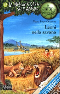 Leoni della savana libro di Osborne Mary P.